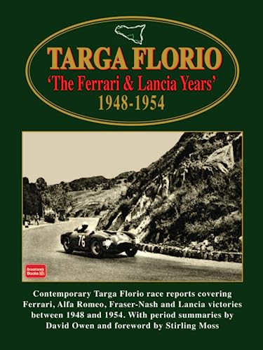 TARGA FLORIO THE FERRARI & LANCIA YEARS 1948-1954 (Racing S.)