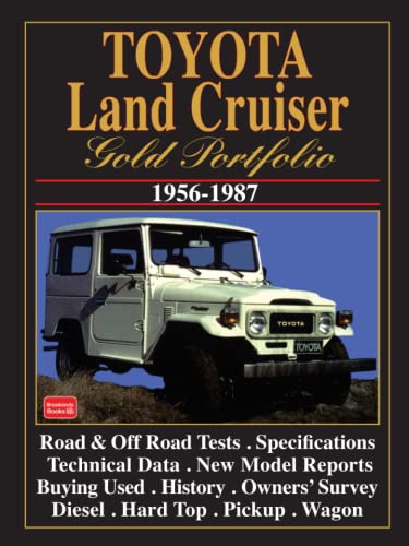 TOYOTA LAND CRUISER GOLD PORTFOLIO 1956-1987: Road Test Book (Gold Portfolio Series) von Brooklands Books
