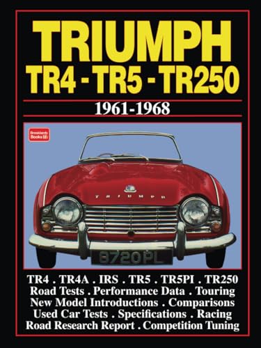TRIUMPH TR4 -TR5 -TR250 1961-1968: Road Test Book (Brooklands Books Road Tests Series) von Brooklands Books Ltd.