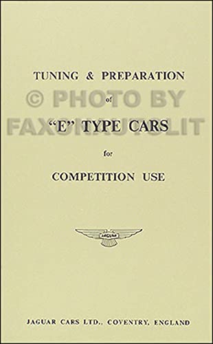 Tuning & Preparation of "E" Type Cars for Competition Use: How to Improve Performance for Racing