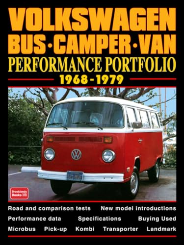 Volkswagen Bus Camper Van Performance Portfolio 1968-1979: Road Test Book Volkswagen Bus Camper Van Performance Portfolio 1968-1979: Road Test Book