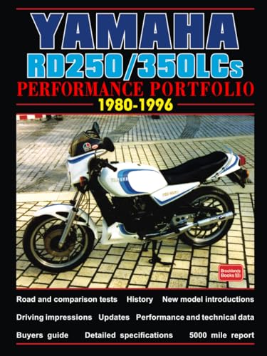 YAMAHA RD250/350LCs PERFORMANCE PORTFOLIO 1980-1996: Road Test Book von Brooklands Books