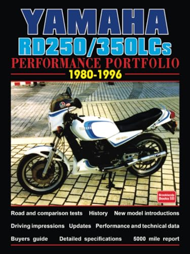 YAMAHA RD250/350LCs PERFORMANCE PORTFOLIO 1980-1996: Road Test Book von Brooklands Books