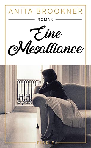 Eine Mesalliance: Roman | »Eine Mesalliance übt eine fast unerklärliche Faszination auf den Leser aus – was ihrem herausragenden psychologischen ... Seele geschuldet ist.« THE NEW YORK TIMES