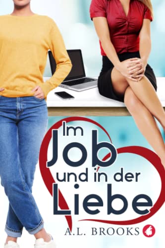 Im Job und in der Liebe von Ylva Verlag e.Kfr.