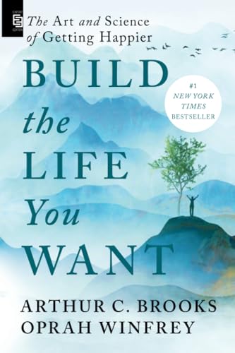 Build the Life You Want: The Art and Science of Getting Happier von Penguin Publishing Group