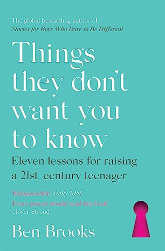 Every Parent Should Read This Book: Eleven lessons for raising a 21st-century teenager