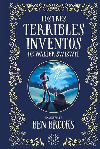 Los tres terribles inventos de Walter Swizwit von Blackie Books