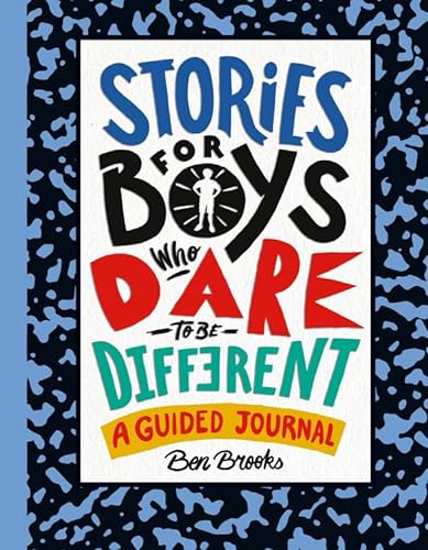 Stories for Boys Who Dare to Be Different: A Guided Journal (The Dare to Be Different Series)