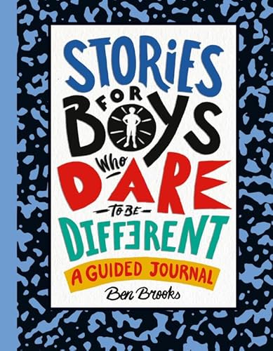 Stories for Boys Who Dare to Be Different: A Guided Journal (The Dare to Be Different Series)