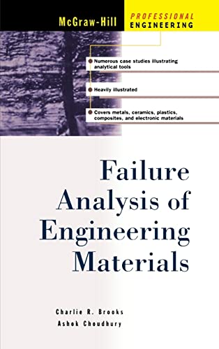 Failure Analysis of Engineering Materials (McGraw-Hill Professional Engineering)