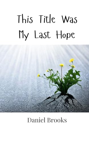 This Title Was My Last Hope von Creative Arts Management OÜ