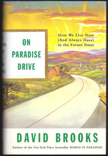 On Paradise Drive: How We Live Now (And Always Have) in the Future Tense