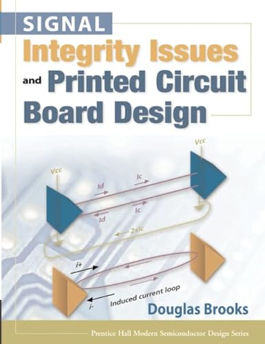 Signal Integrity Issues and Printed Circuit Board Design (paperback) (Prentice Hall Modern Semiconductor Design)