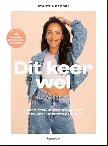 Dit keer wel: Laat diëten voorgoed achter je en voel je fitter dan ooit von Spectrum