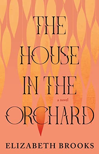 The House in the Orchard von Tin House Books