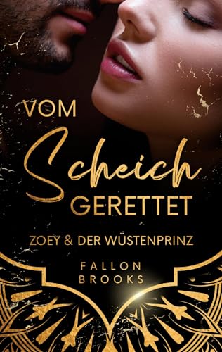 Vom Scheich gerettet: Zoey & der Wüstenprinz