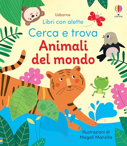 Animali del mondo. Ediz. a colori (Libri con alette. Cerca e trova) von Usborne