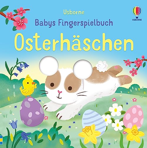 Babys Fingerspielbuch: Osterhäschen: interaktives Mitmachbuch zu Ostern zur Förderung motorischer Fertigkeiten – Ostergeschenk ab 1 Jahr (Babys Fingerspielbücher)