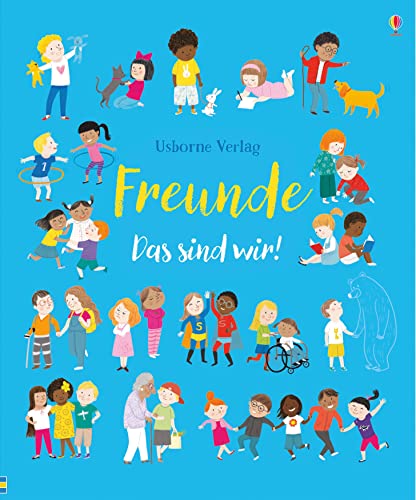 Freunde - Das sind wir! (Das-sind-wir-Reihe)