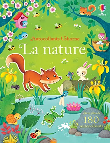 La nature - Autocollants Usborne: Avec plus de 180 autocollants