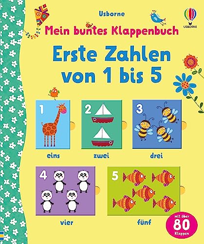 Mein buntes Klappenbuch: Erste Zahlen von 1 bis 5: spielerisch erste Zahlen und das Zählen entdecken – ab 3 Jahren (Meine bunten Klappenbücher)