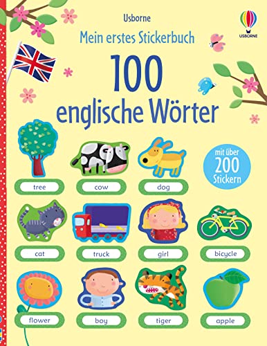 Mein erstes Stickerbuch: 100 englische Wörter: mit über 200 Stickern (Meine ersten Stickerbücher) von Usborne