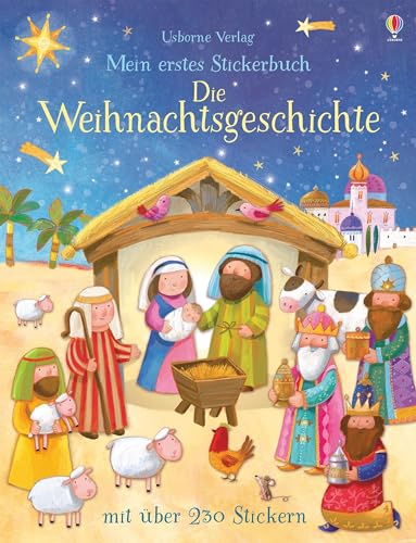 Mein erstes Stickerbuch: Die Weihnachtsgeschichte: Mit über 230 Stickern (Meine ersten Stickerbücher) Mein erstes Stickerbuch: Die Weihnachtsgeschichte: Mit über 230 Stickern (Meine ersten Stickerbücher)