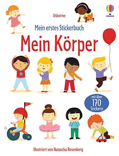 Mein erstes Stickerbuch: Mein Körper: mit über 170 Stickern (Meine ersten Stickerbücher)