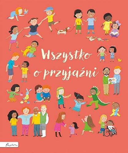 Wszystko o przyjaźni Wszystko o przyjaźni
