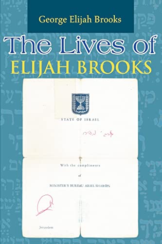 The Lives of Elijah Brooks: A chaotic romp through time von Writers Club Press