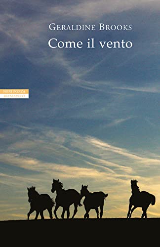 Come il vento (I narratori delle tavole) von Neri Pozza