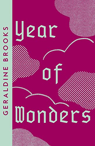 Year of Wonders: A haunting historical literary fiction novel of human resilience in 17th century England (Collins Modern Classics)