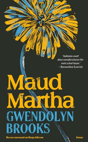 Maud Martha: roman von De Arbeiderspers
