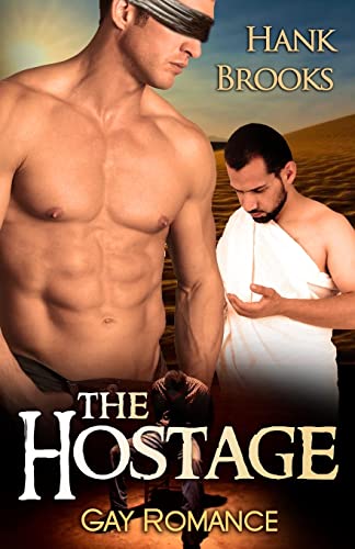 The Hostage: Gay Romance von Blvnp Incorporated