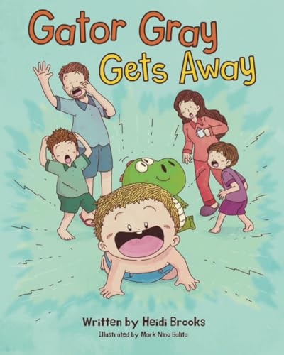 Gator Gray Gets Away von Independently published