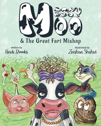 Missy Moo and The Great Fart Mishap: A Laugh-Out-Loud Children's Farm Animal Adventure About Dancing, Friendship, and One Unexpected Smelly Noise! Missy Moo and The Great Fart Mishap: A Laugh-Out-Loud Children's Farm Animal Adventure About Dancing, Friendship, and One Unexpected Smelly Noise! von Mark Watson Books