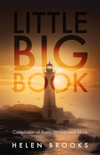 Little Big Book: Compilation of Poetic Writings and More von Trilogy Christian Publishing, Inc.