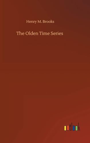 The Olden Time Series von Anson Street Press