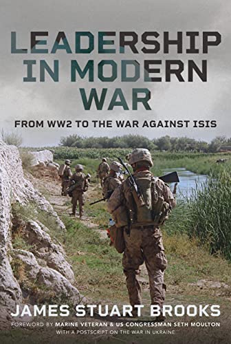 Leadership in Modern War: From Ww2 to the War Against Isis von Frontline Books