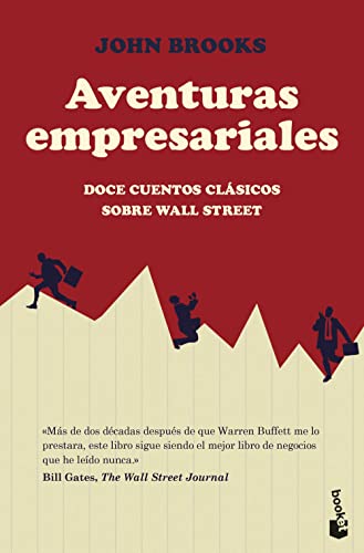 Aventuras empresariales: Doce cuentos clásicos sobre Wall Street (Empresa y Talento)