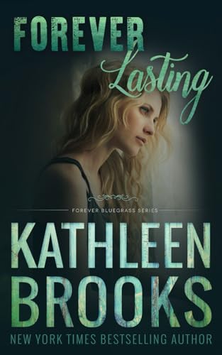 Forever Lasting: Forever Bluegrass #23 von Independently published