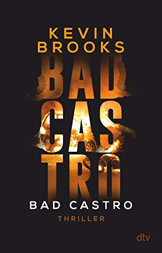 Bad Castro: Thriller | Brandaktuelle Gang-Action des preisgekrönten Erfolgsautors