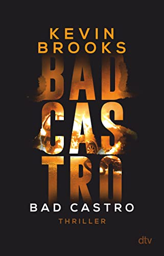 Bad Castro: Thriller | Brandaktuelle Gang-Action des preisgekrönten Erfolgsautors