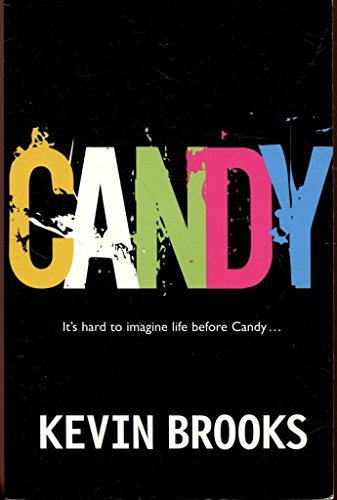 Candy, English edition: Novel. Winner of the Stockport Children's Book Award 2006 (PUSH)