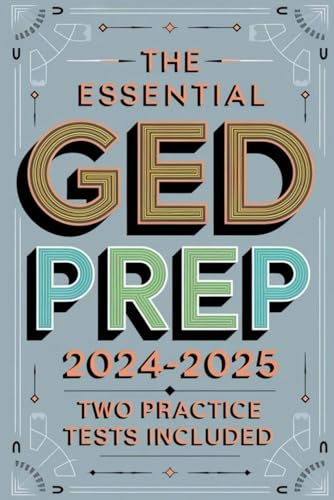 The Essential GED Prep Guide 2024-2025: Two Practice Tests Included von Independently published
