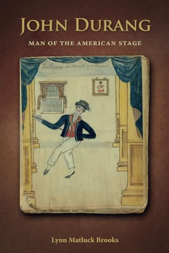 John Durang: Man of the American Stage von Cambria Press