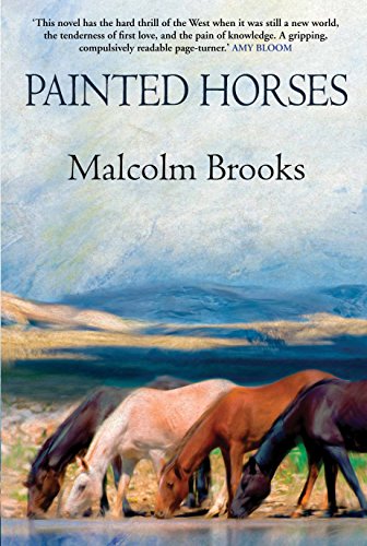 Painted Horses Painted Horses von Grove Press UK