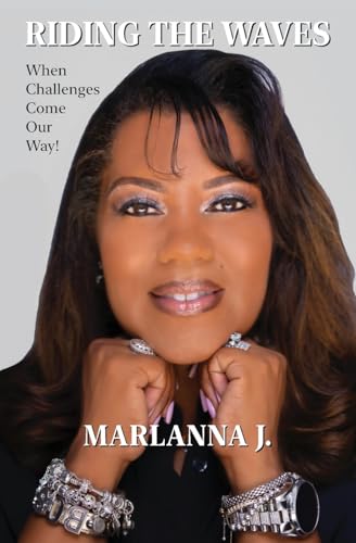 RIDING THE WAVES: When Challenges Come Our Way! RIDING THE WAVES: When Challenges Come Our Way! von Gatekeeper Press