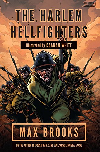 Harlem Hellfighters: The extraordinary story of the legendary black regiment of World War I